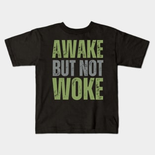 Awake but NOT Woke Kids T-Shirt